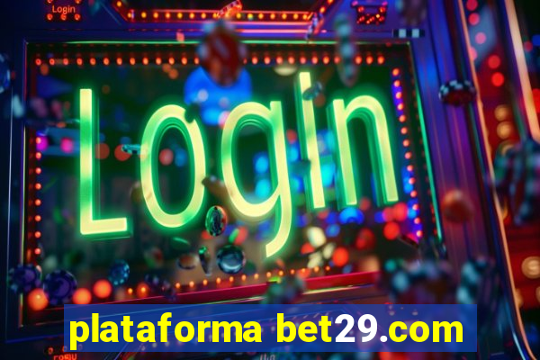 plataforma bet29.com